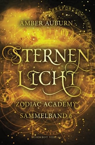 Sternenlicht - Zodiac Academy Sammelband 6 (Zodiac Academy Sammelbände, Band 6) von Rosenrot Verlag